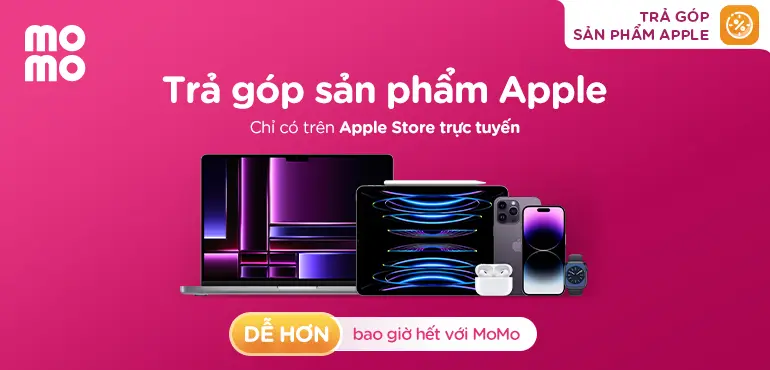 Hướng dẫn chi tiết chương trình Trả Góp Apple MoMo