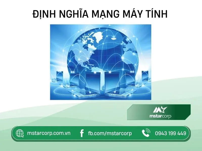 Hệ thống máy tính được kết nối toàn cầu minh họa cho định nghĩa mạng hiện đại
