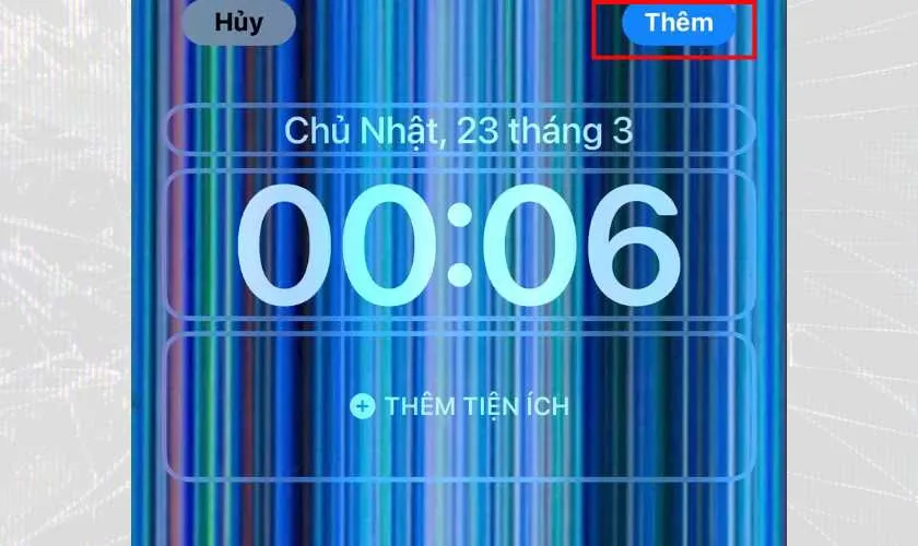 Nhấn Thêm để hoàn tất