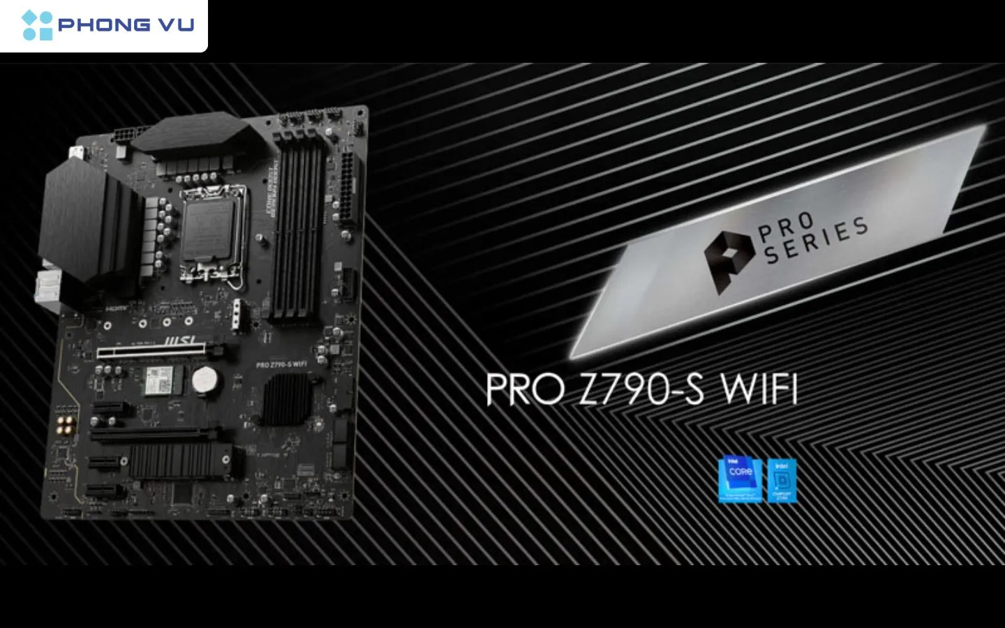 Dòng mainboard MSI PRO Z790-S WIFI với phong cách thiết kế chuyên nghiệp
